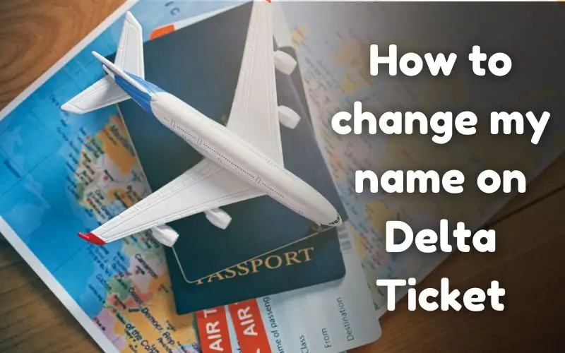 delta-airlines-name-change-policy